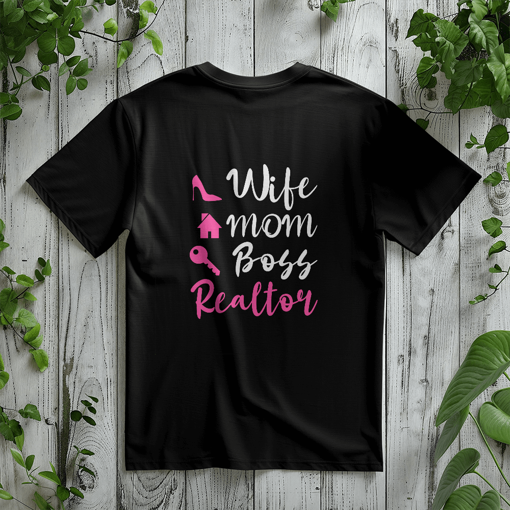 Realtor T-Shirt Wife|Mom|Boss